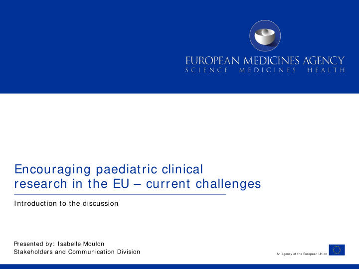 encouraging paediatric clinical research in the eu
