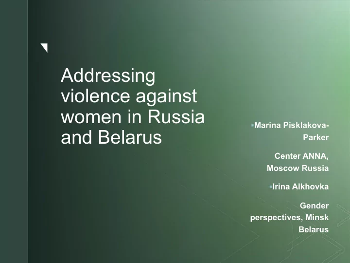 addressing violence against women in russia