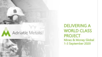 DELIVERI  DE  RING  NG A  A  WO  WORLD CLASS  SS  PR  PROJE  JECT  CT  Min  Mines  es &amp;  &amp;