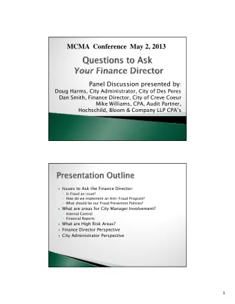 MCMA  Conference  May 2, 2013 Panel Discussion presented by :  Doug Harms, City Administrator, City