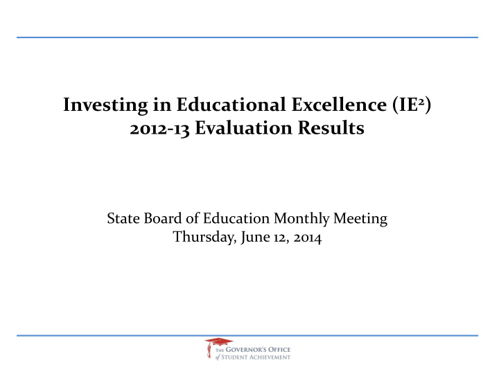investing in educational excellence ie 2 2012 13