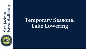 Temporary Seasonal  Lake Lowering  Overview  Pertinent facts and details about Lake Conroe, Lake