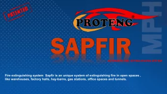 AUTOMATIC FIRE EXTINGUISHING SYSTEM  Fire extinguishing system  Sapfir is an unique system of