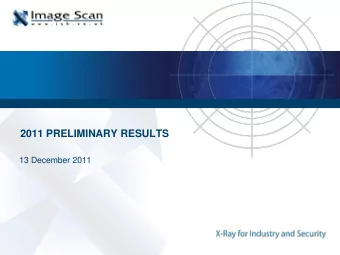 2011 PRELIMINARY RESULTS  13 December 2011  FY11 Highlights  Threefold increase in order intake