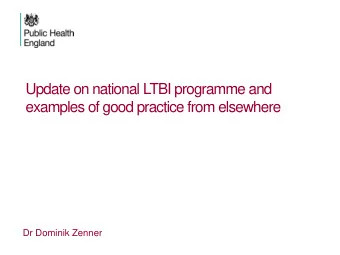 examples of good practice from elsewhere  Dr Dominik Zenner  Outline    Why should we bother?
