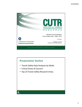 Transit Safety Data Analyses by Mode  Critical Areas of Concern  Top 10 Transit Safety
