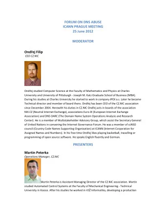 FORUM ON DNS ABUSE  ICANN PRAGUE MEETING  25 June 2012  MODERATOR  Ondej Filip  CEO CZ.NIC