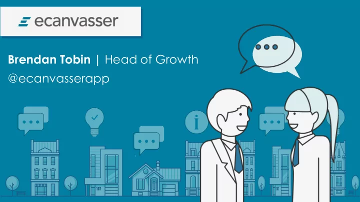 brendan tobin head of growth ecanvasserapp gdpr and ai
