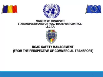 ROAD SAFETY MANAGEMENT  (FROM THE PERSPECTIVE OF COMMERCIAL TRANSPORT)  1 INTERNATIONAL CONTEXT