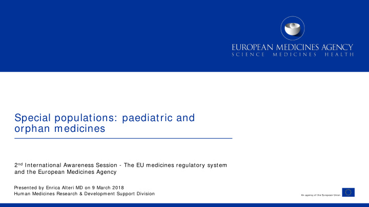 special populations paediatric and orphan medicines