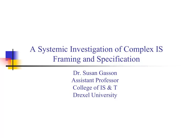 a systemic investigation of complex is framing and