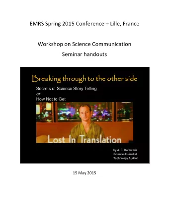 Break  eaking  ng through  ugh to the  e other  her side  Secrets of Science Story Telling  or  How