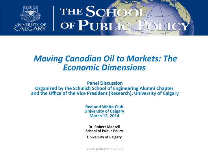 moving canadian oil to markets the economic dimensions