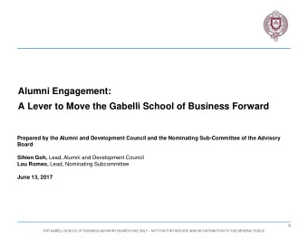 A Lever to Move the Gabelli School of Business Forward  Prepared by the Alumni and Development