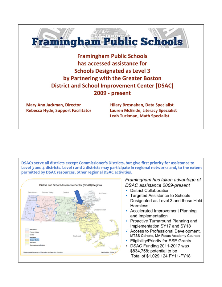 framingham public schools has accessed assistance for