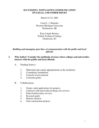 SUCCESSFUL TOWN-GOWN COMMUNICATION  ON LEGAL AND OTHER ISSUES  March 22-24, 2001  Carol L. J.