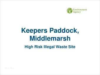 Middlemarsh  High Risk Illegal Waste Site  590_11_SD15  Introduction  Site operated by father and