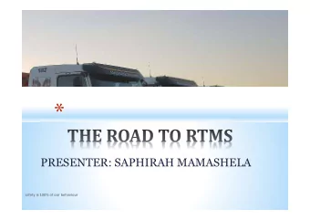 *  PRESENTER: SAPHIRAH MAMASHELA  safety is 100% of our behaviour  CONTENTS  Vision  Mission