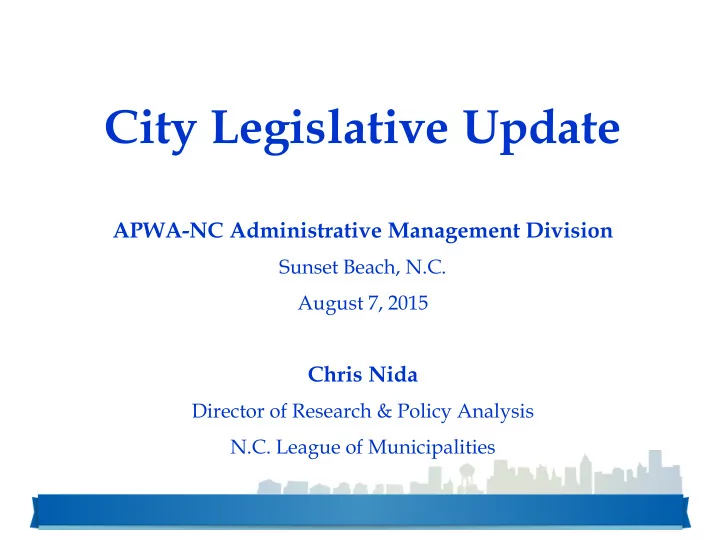 city legislative update
