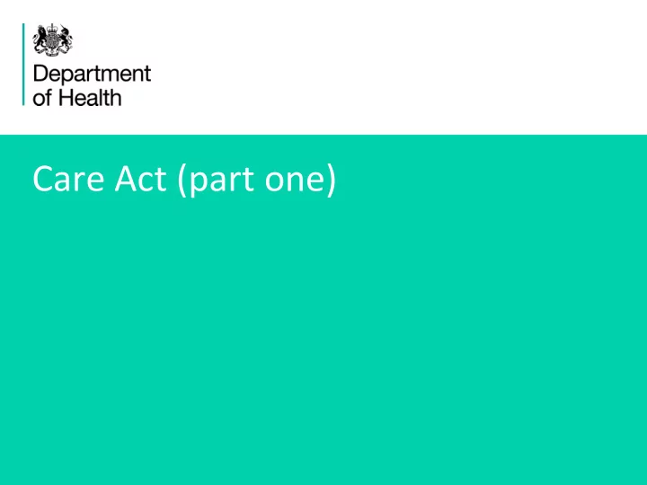 care act part one