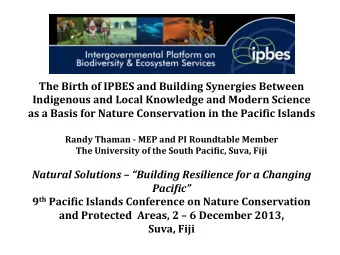 The  Birth  of  IPBES  and  Building  Synergies  Between    Indigenous