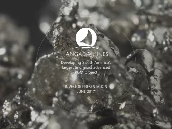 Developing South Americas  largest and most advanced  PGM project  INVESTOR PRESENTATION  JUNE