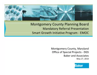 M Montgomery County Planning Board  t  C  t Pl  i  B  d Mandatory Referral Presentation  Smart