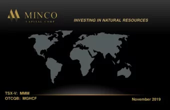 INVESTING IN NATURAL RESOURCES  TSX-V:  MMM  OTCQB:  MGHCF  November 2019  Focused on Strategic
