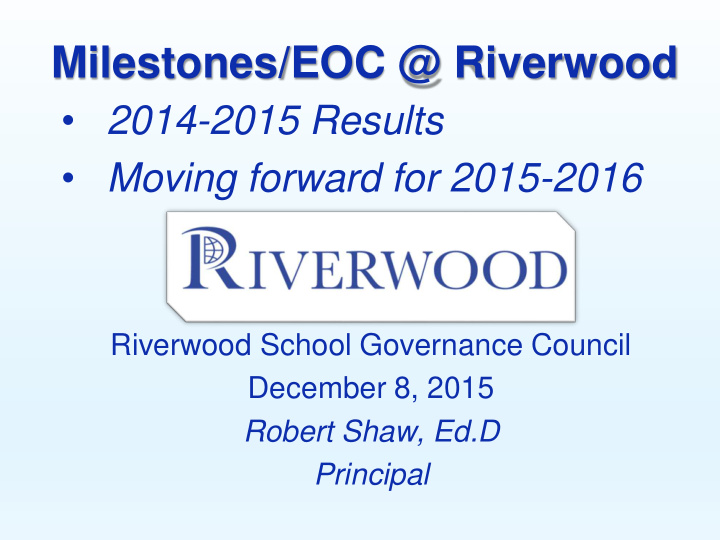 milestones eoc riverwood