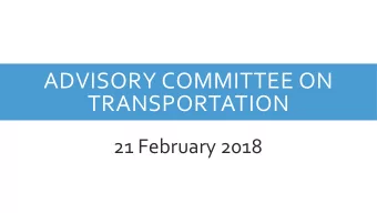 TRANSPORTATION  21 February 2018  AGENDA  Weeknight Parking Update  Motorcycle/Scooter Permits