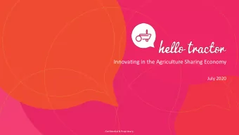 Innovating in the Agriculture Sharing Economy  July 2020  - Confidential &amp; Proprietary -