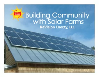 ReVision Energy, LLC  Who is ReVision Energy?  Maine  s most experienced renewable energy