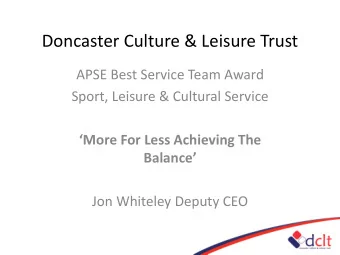 Doncaster Culture &amp; Leisure Trust  APSE Best Service Team Award  Sport, Leisure &amp; Cultural