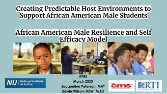 African American Male Resilience and Self  Effjcacy Model Presentation Objectives  1) Provide an