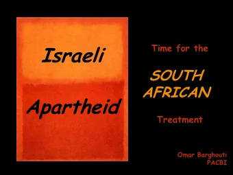 Apartheid  Treatment  Omar Barghouti  PACBI Iman   Reminiscent Racism  Relative Humans  From