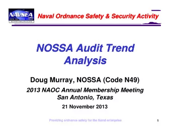 NOSSA Audit Trend  NOSSA Audit Trend  A  Analysis  Analysis  A  l  l  i  i  Doug Murray, NOSSA