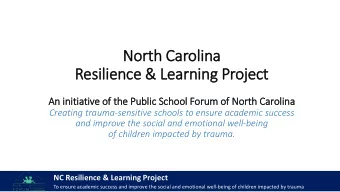 Nor  orth C  Car  arol  olin  ina  Resilience &amp;  e &amp; Lear  earning P  g Proj  ojec  ect  An