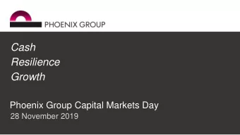 Resilience  Growth  Phoenix Group Capital Markets Day  28 November 2019  1  Nicholas Lyons