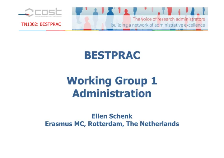 bestprac working group 1 administration