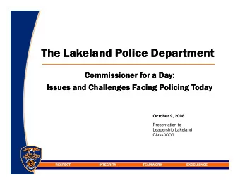 The Lakeland Police Department  The Lakeland Police Department  p  Commissioner for a Day: