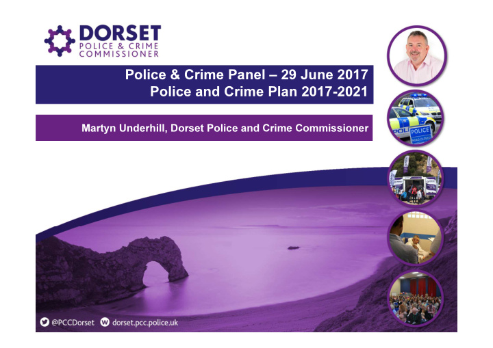 police crime panel 29 june 2017 police and crime plan