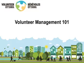 Volunteer Management 101  Volunteer program:  A quick audit  Start by establishing your current