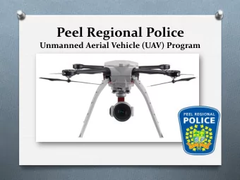 Peel Regional Police  Unmanned Aerial Vehicle (UAV) Program  Peel Regional Police  Applications