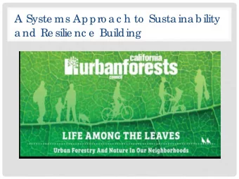 A Syste ms Appro a c h to  Susta ina b ility  a nd Re silie nc e  Building  HAVE  A PL  AN  HAVE  A