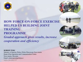 HELPED US BUILDING JOINT  TRAINING  PROGRAMME  Graded approach gives results, increase  cooperation