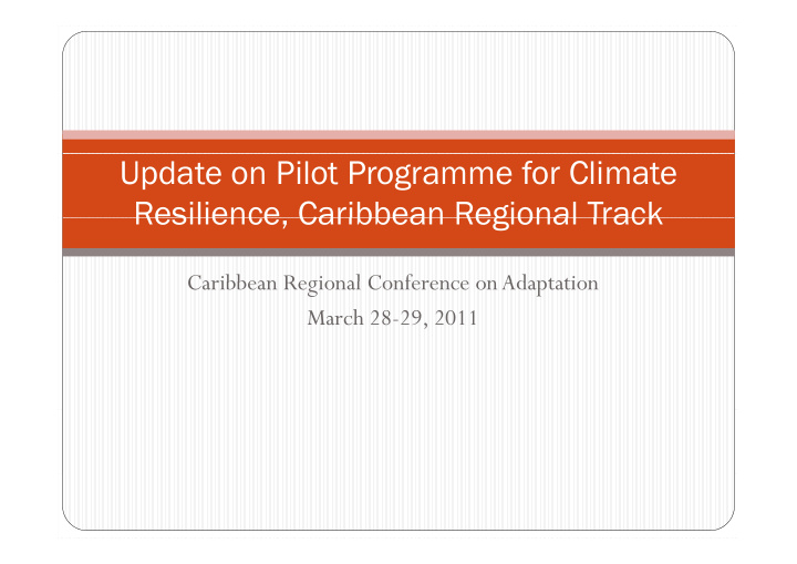update on pilot programme for climate resilience