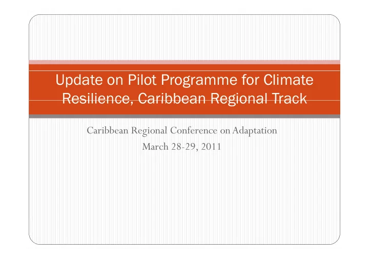 update on pilot programme for climate resilience