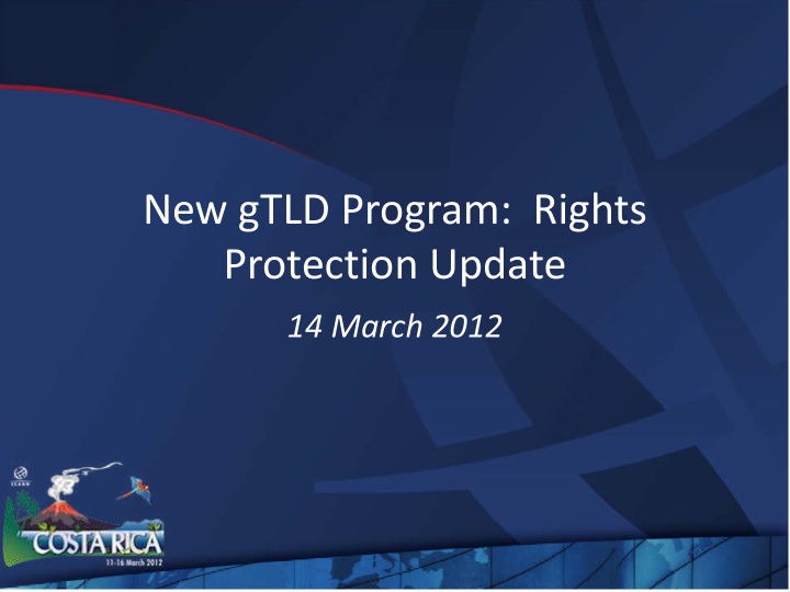 new gtld program rights protection update 14 march 2012