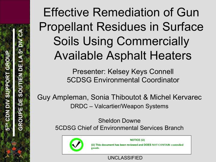 effective remediation of gun propellant residues in