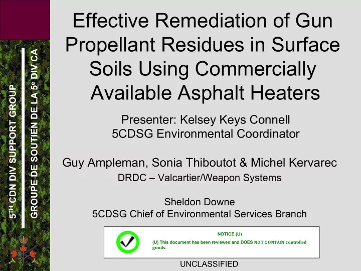 effective remediation of gun propellant residues in
